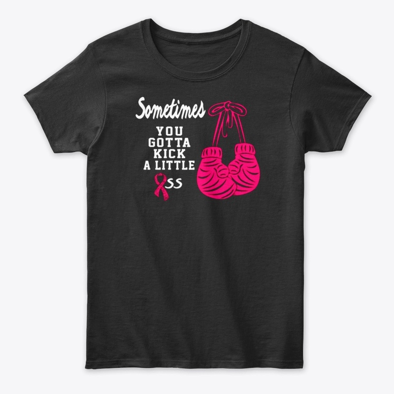 Breast cancer T-Shirt | Sometimes