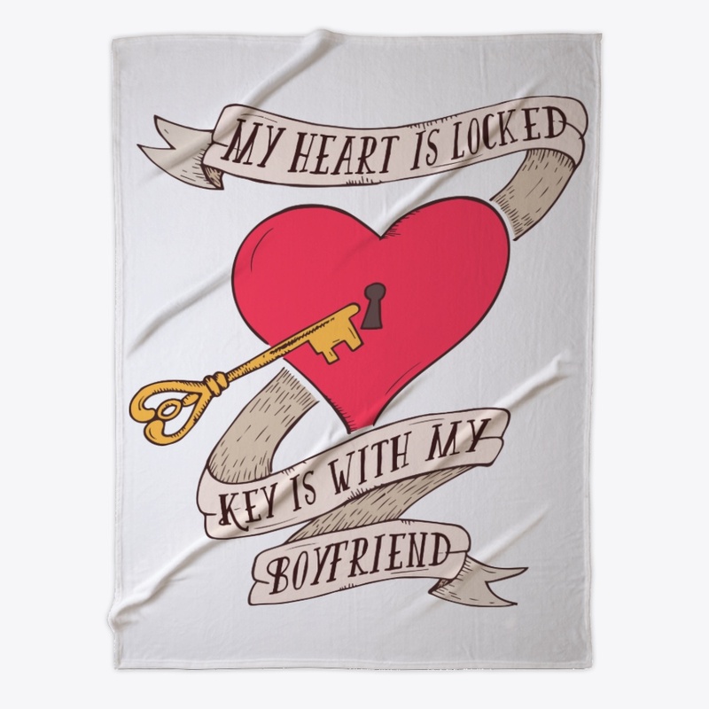 Heart Is Locked Key Is With My Boyfriend