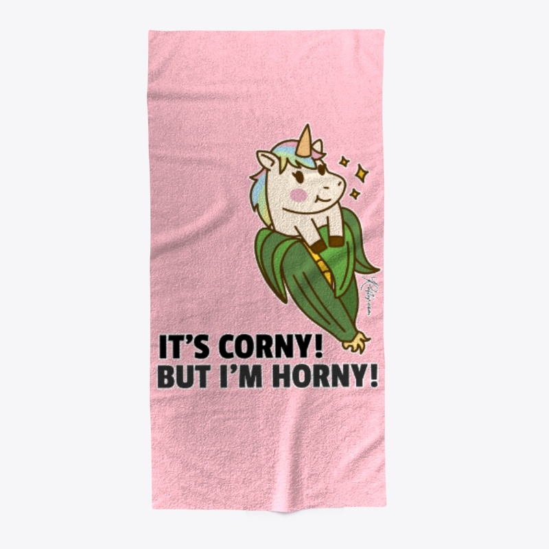 Its Corny But Im Horny Unicorn