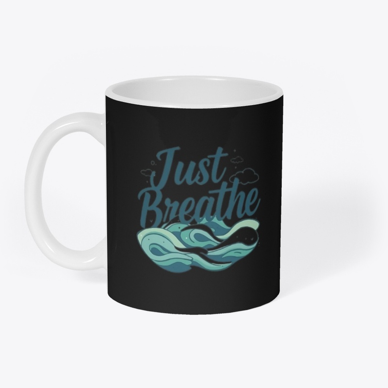 JUST BREATHE