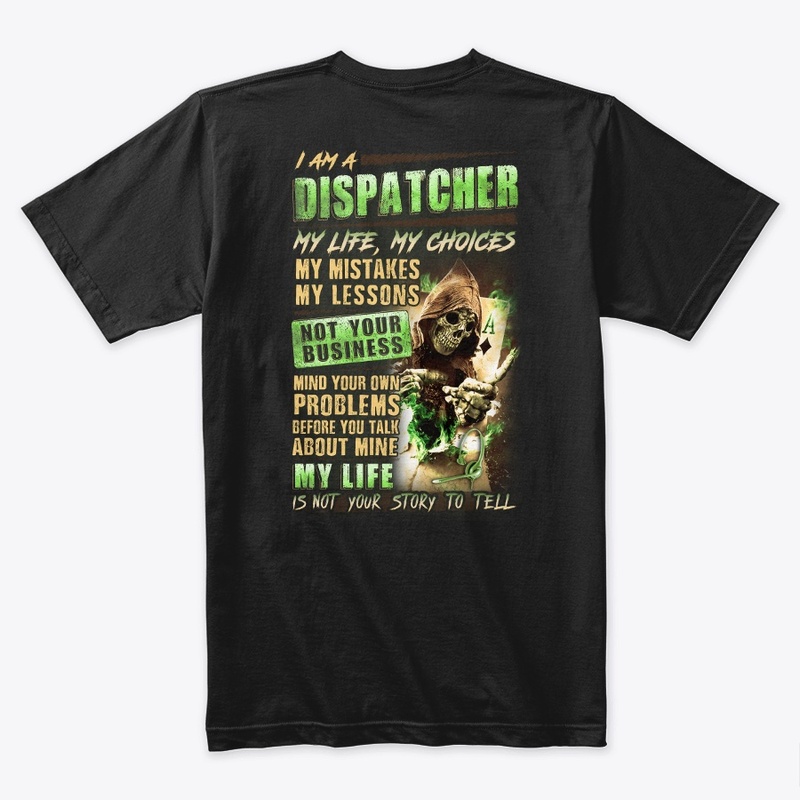 Dispatcher - My Life, My Choices