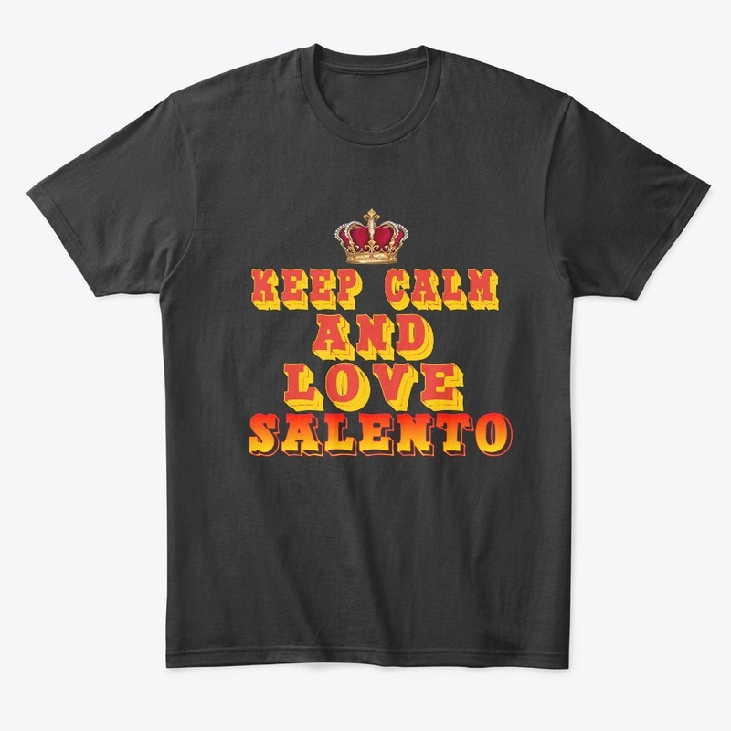 "Keep calm and love Salento"