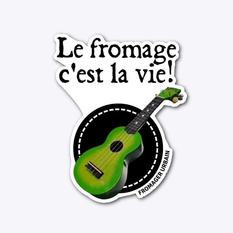 Le fromage c'est la vie!