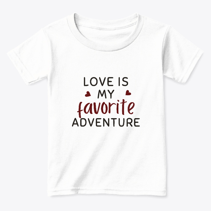 love is my favorite adventure t-shirt