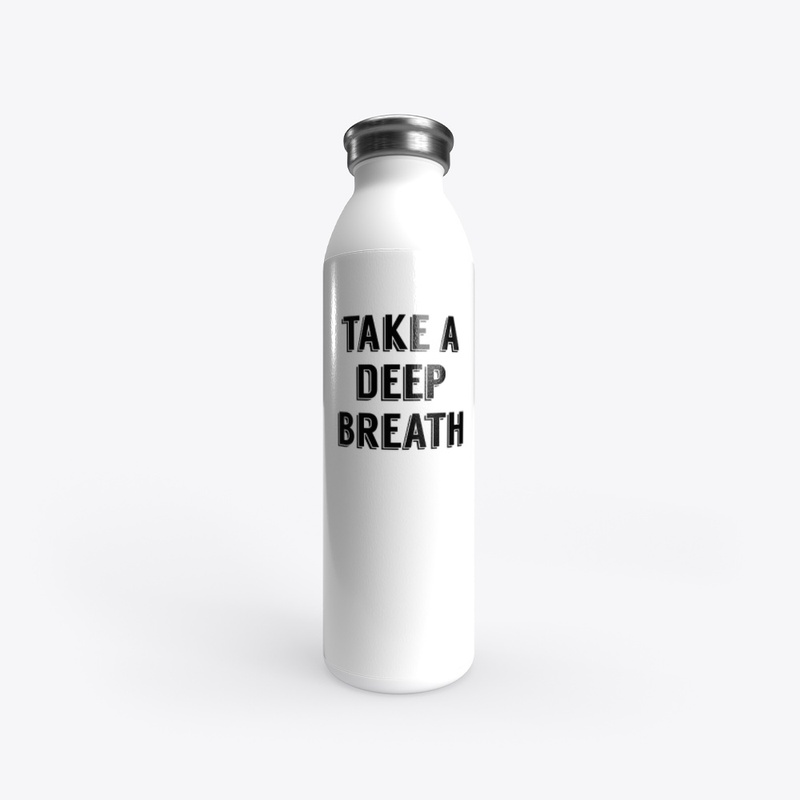 Take A Deep Breath Design 1