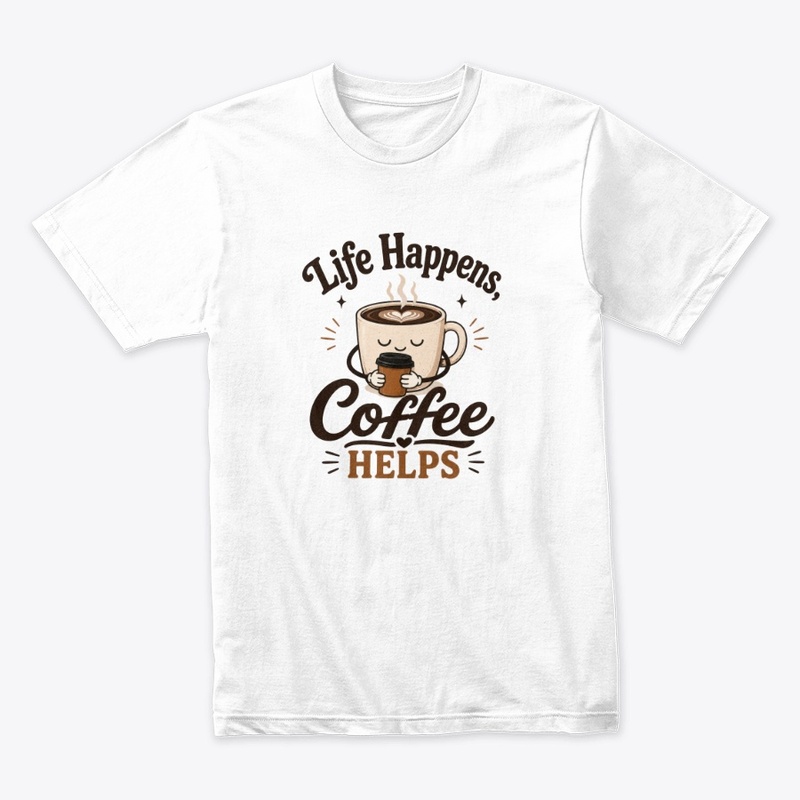 Life Happens Coffee Helps Cute Mug