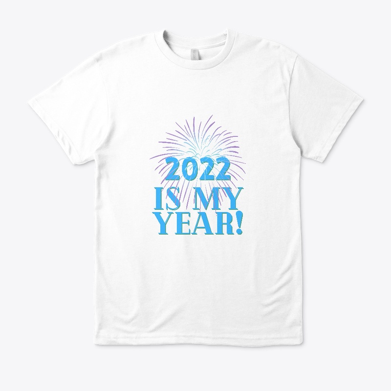 2022 Is My Year!