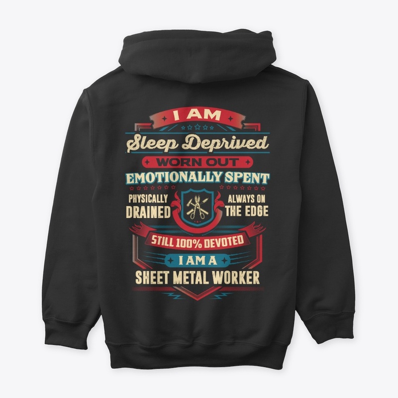 Devoted Sheet Metal Worker Hoodie