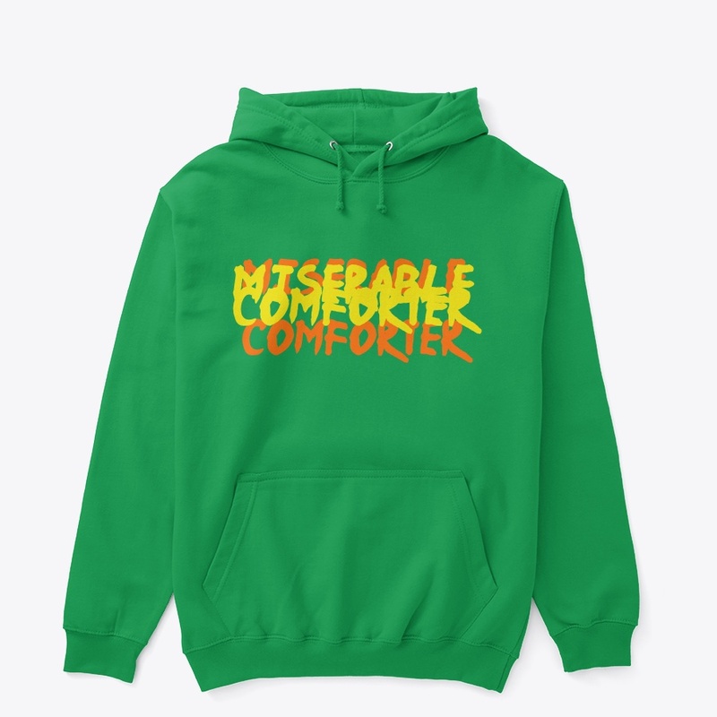 MISERABLE COMFORTER
