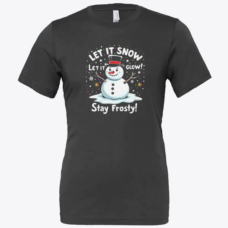 "Let it snow"