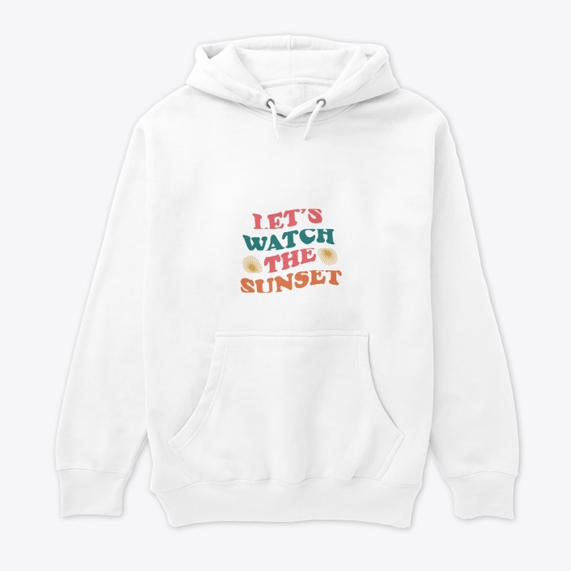 Let's watch the sunset typography