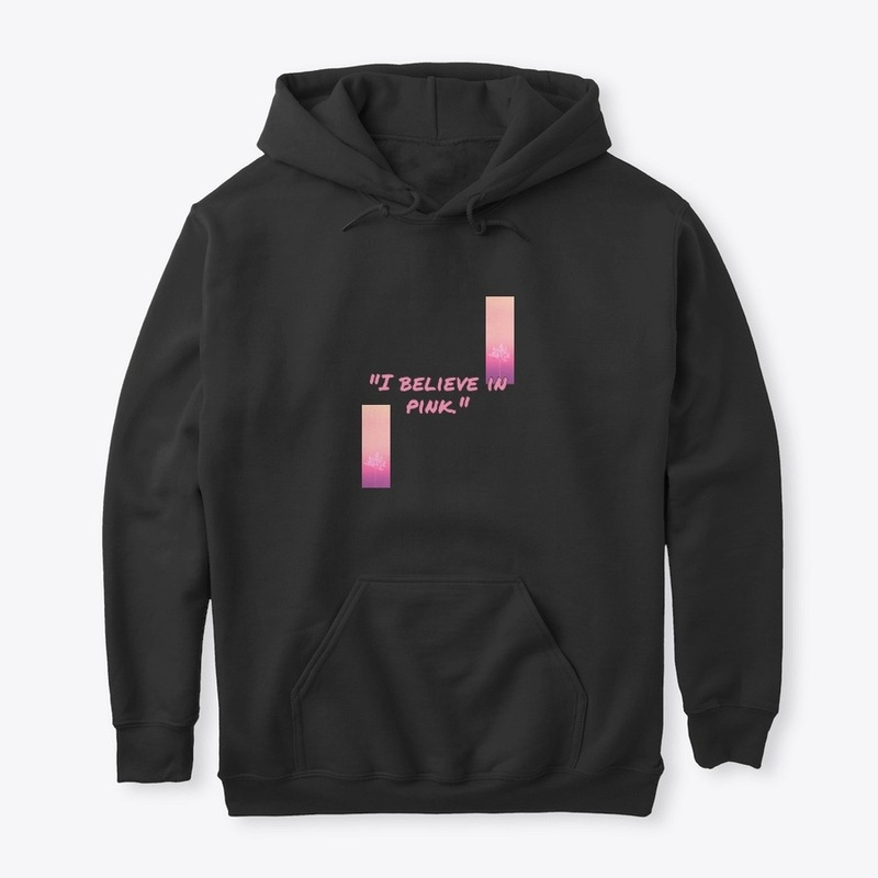 I Believe in Pink
