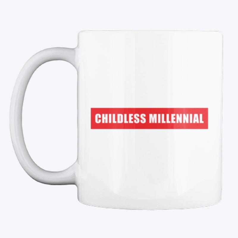 Childless Millennial Mug