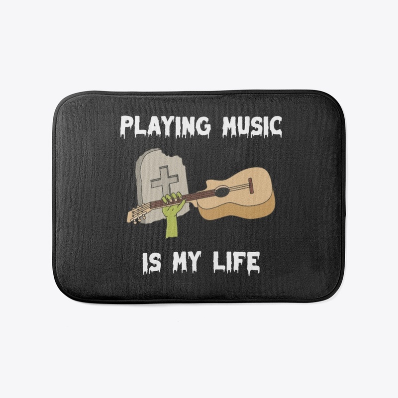 Playing Music Is My Life