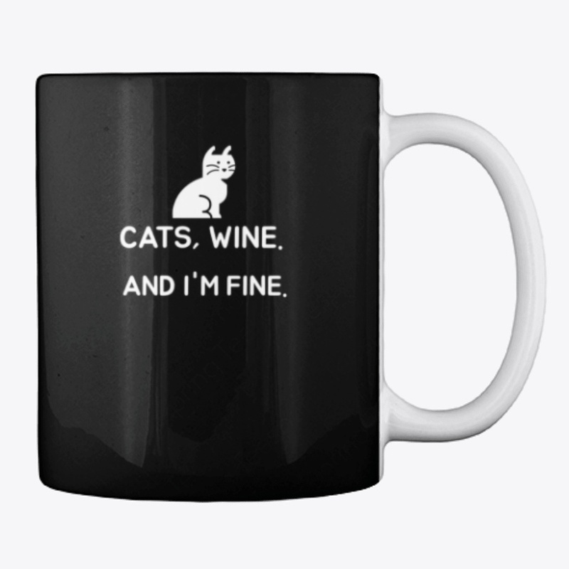 CATS,WINE AND I'M FINE mug,bag,iPhone .