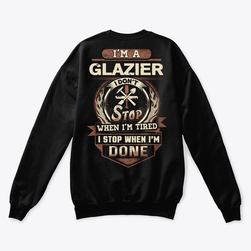 Glazier I Stop When I'm Done 