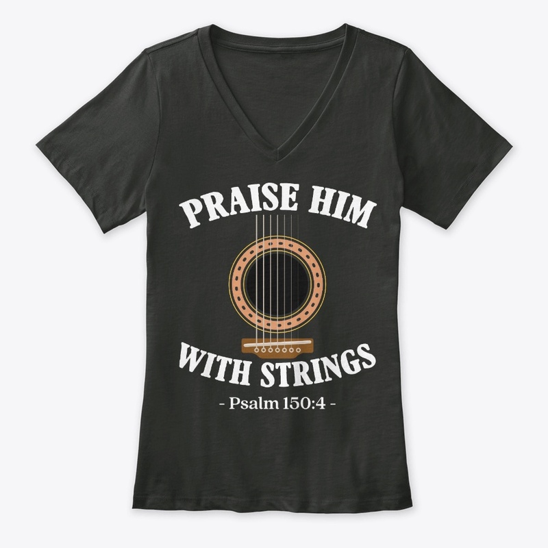 Guitar Lover N Christian Gift Praise Him