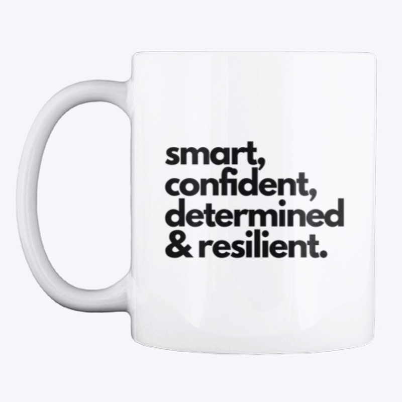 Smart and Confident Mug