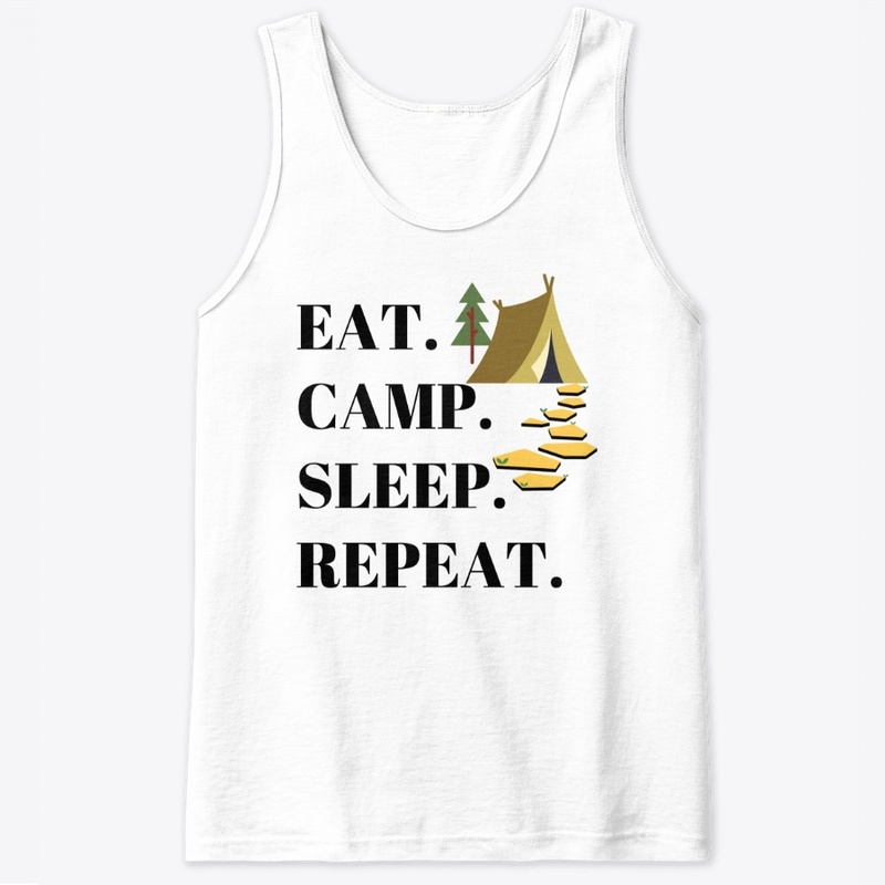 Eat camp sleep repeat - BL