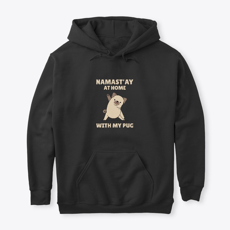 Namast'ay at home with my pug