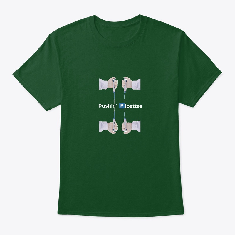 Pushin' Pipettes Tshirt-Dark