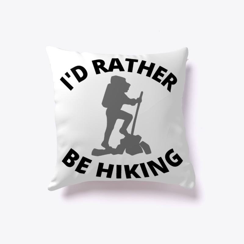 I'd Rather Be Hiking - b