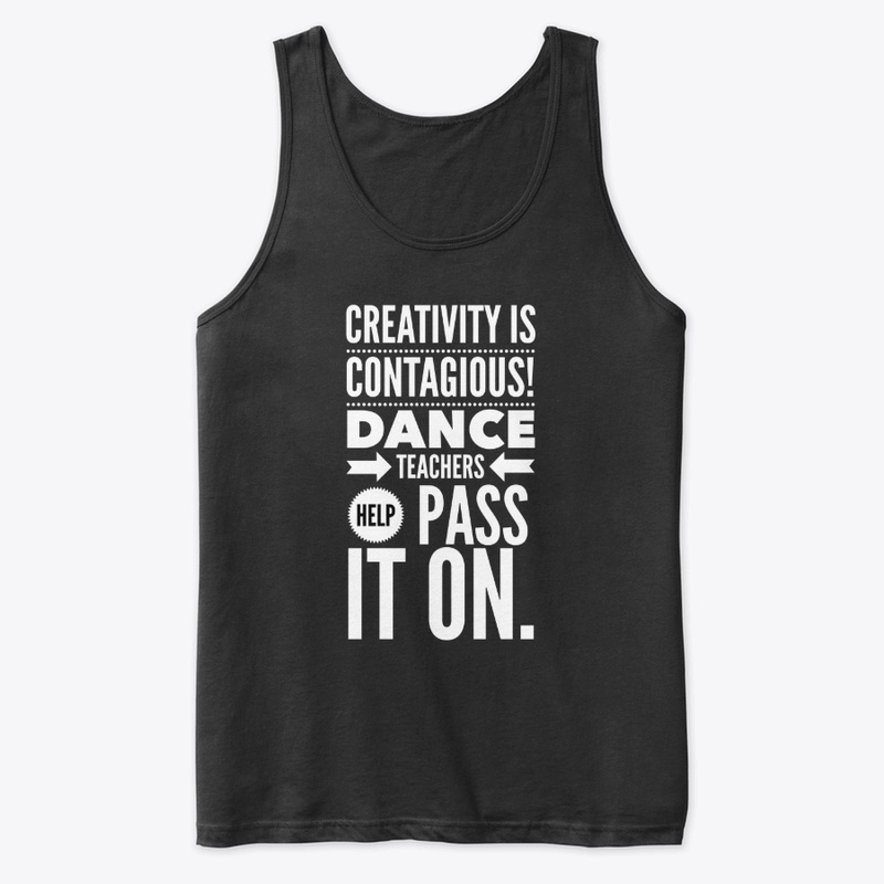creativity is contagious! dance teacher 