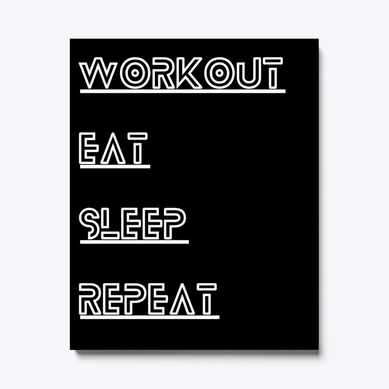 Workout Eat Sleep Repeat