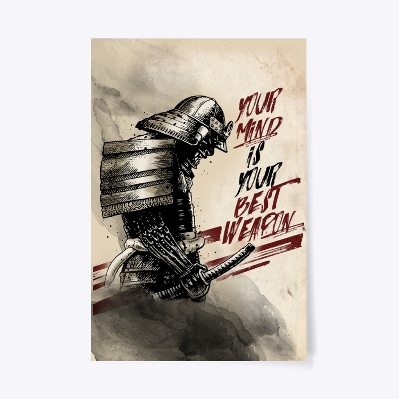 Samurai poster your best weapon