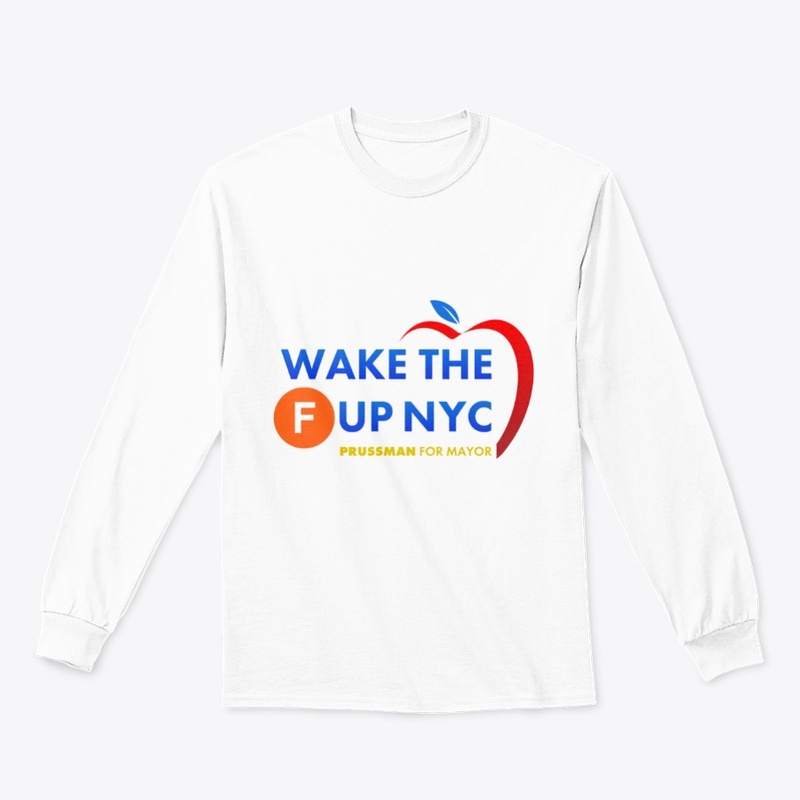 Prussman Wake The F Up NYC