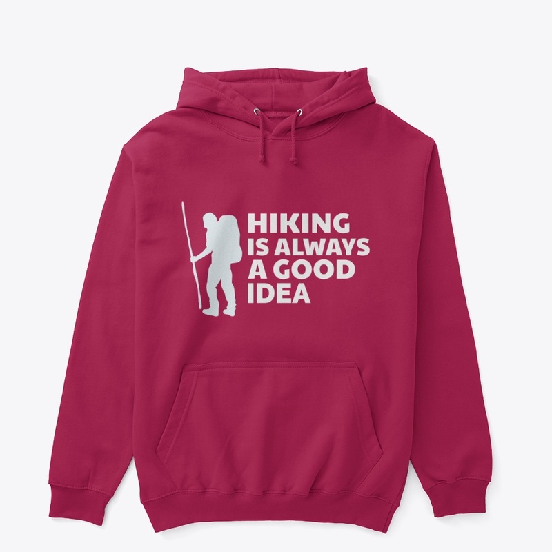 Hiking is Always a Good Idea