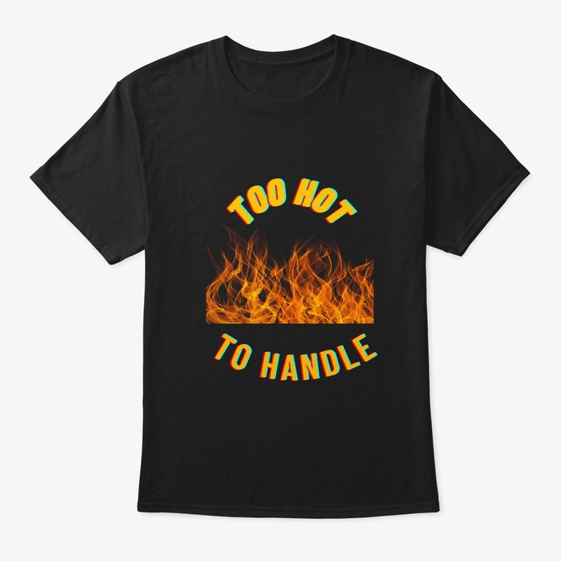 Too Hot To Handle