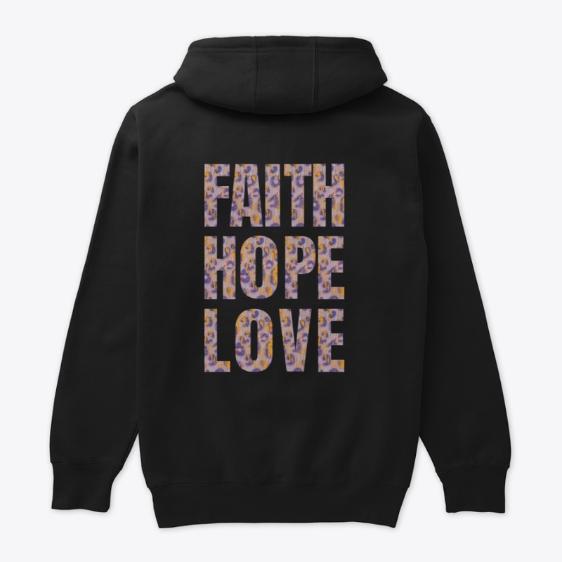 Faith Hope Love Hoodie