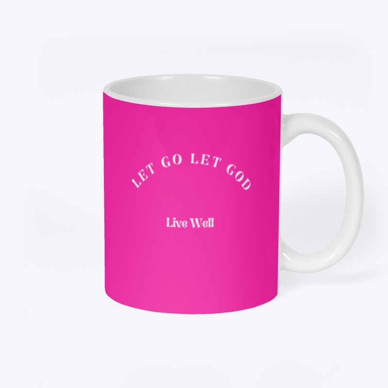 Let Go Let God Live Well Mug 