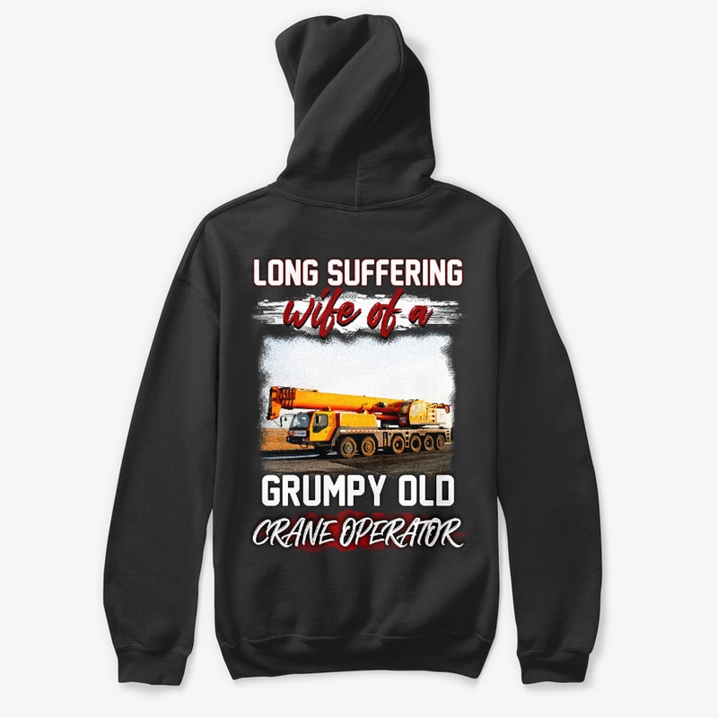 Crane Operator's Long Suffering Wife
