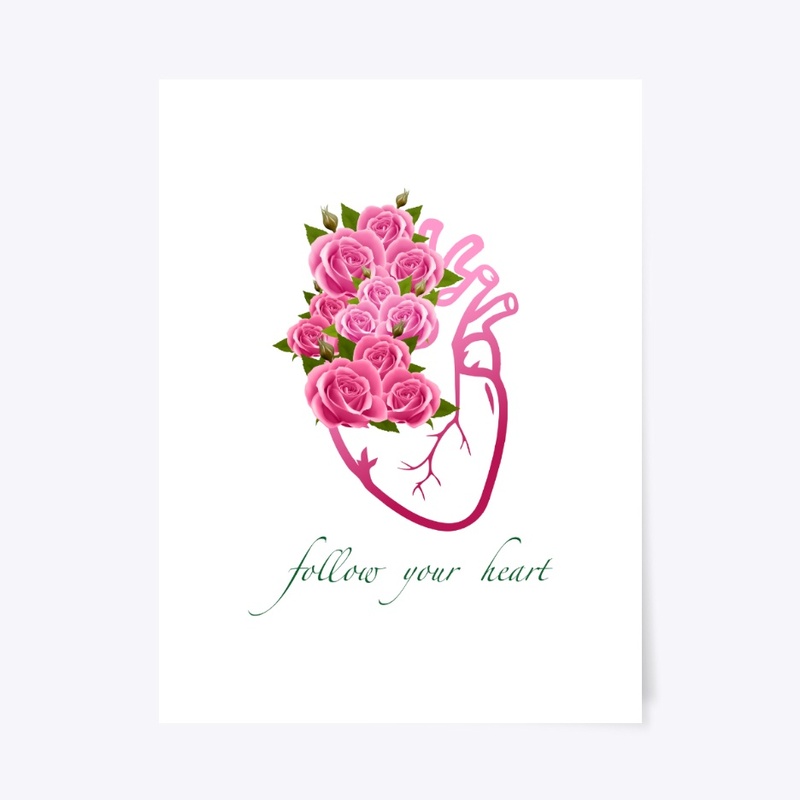 Follow Your Heart Art with Pink Roses