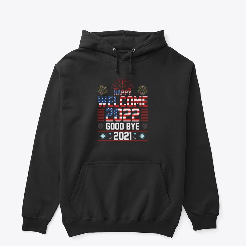Happy New Year 2022 -T -Shirt