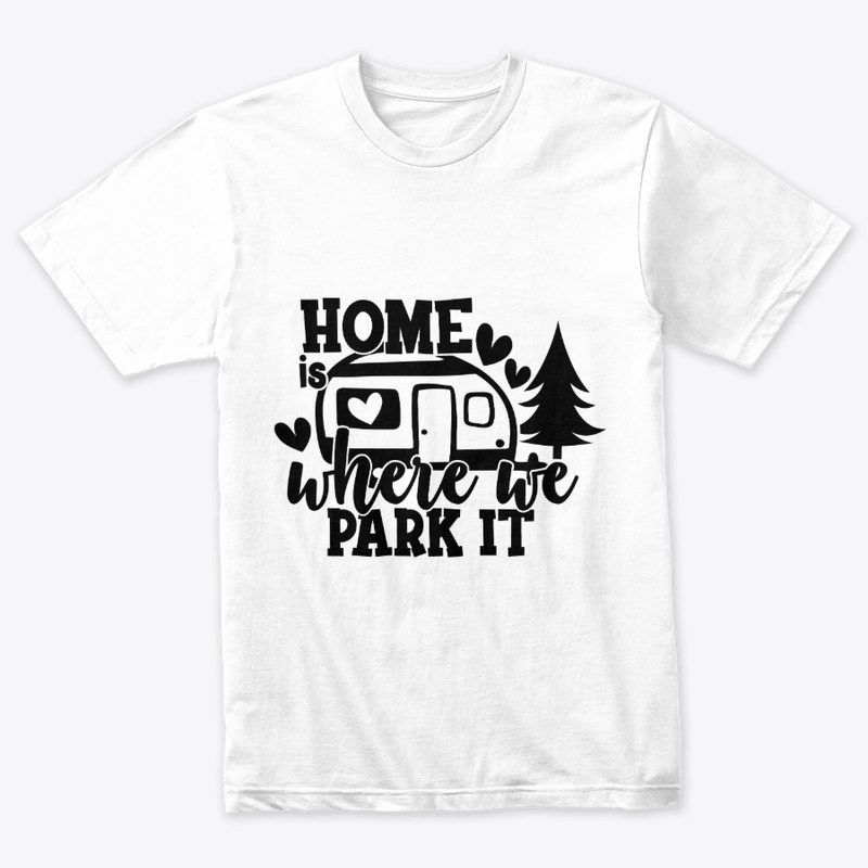 Home Is Where We Park At Gift
