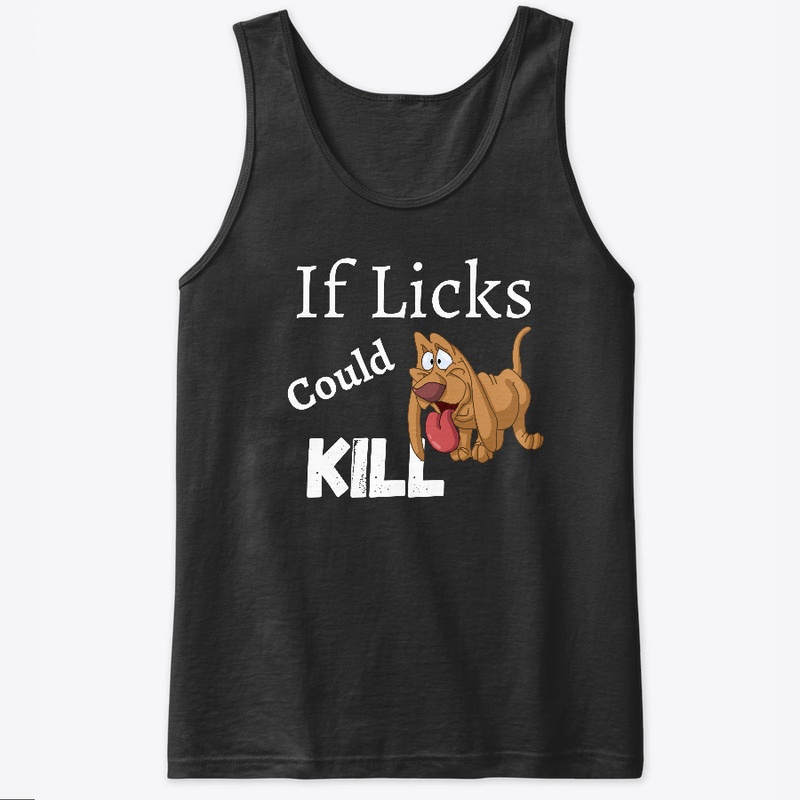 If Licks Could Kill