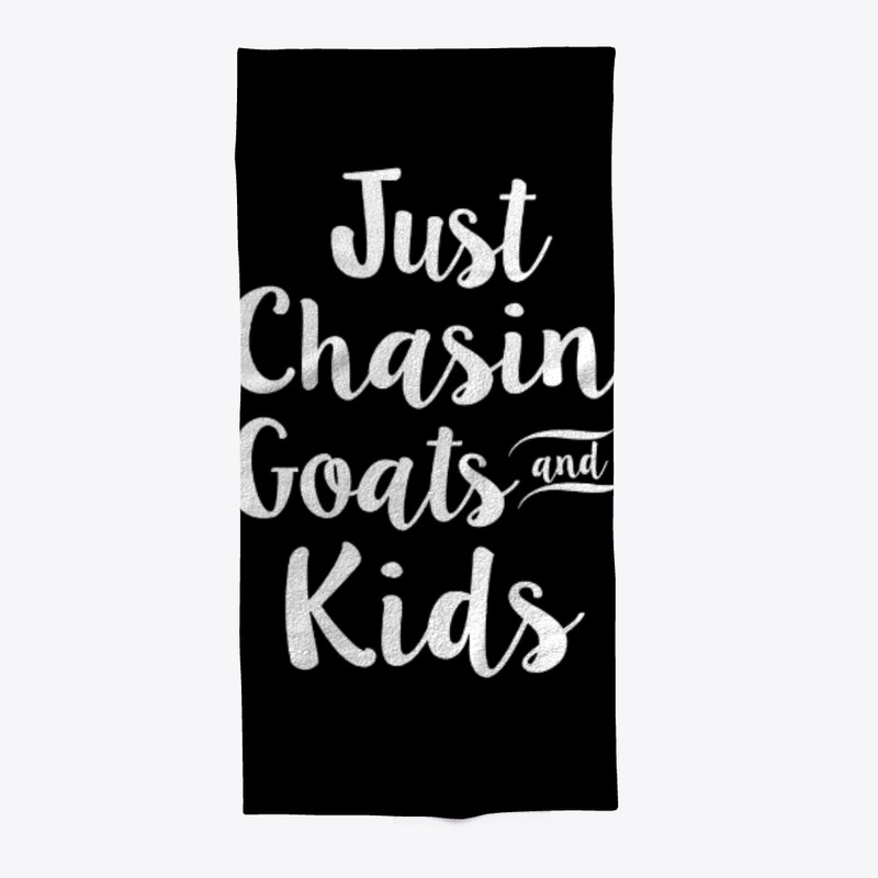 JUST CHASIN GOATS AND KIDS