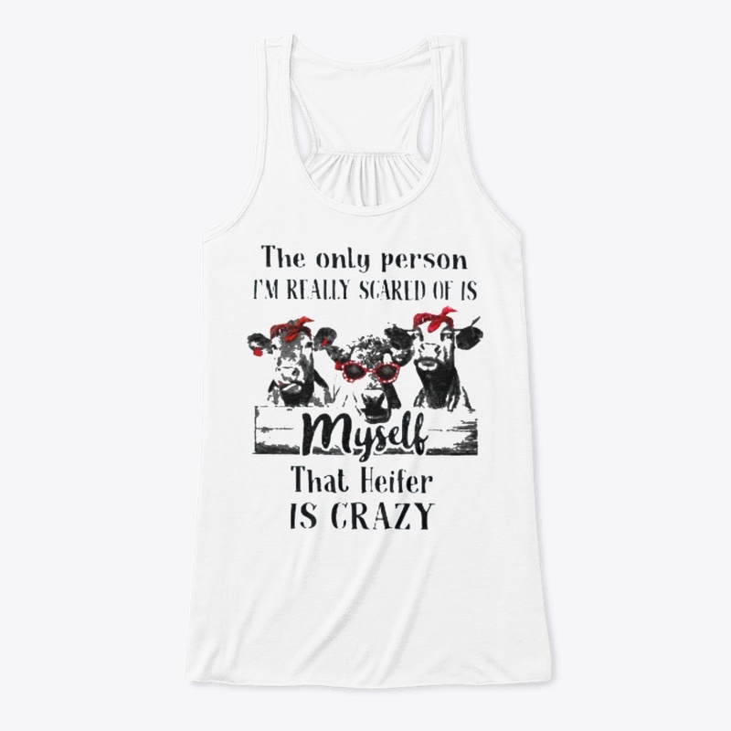 heifer is crazy shirt hoodie