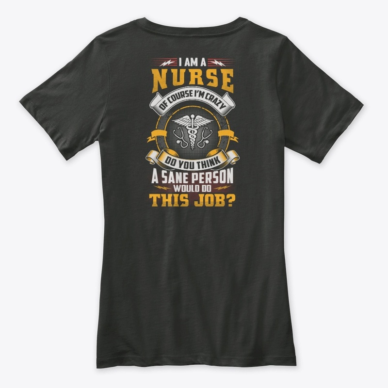 Crazy Nurse Shirt