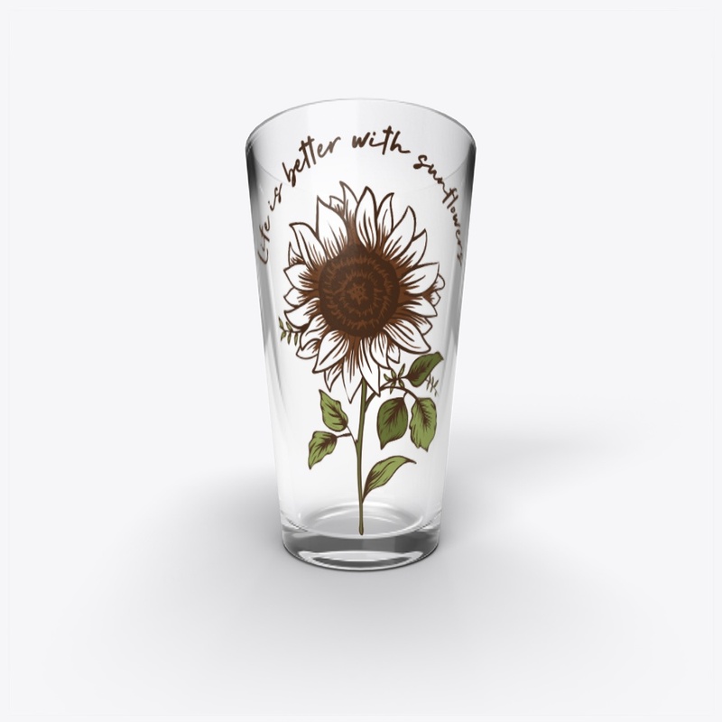 Life Is Better With Sunflowers