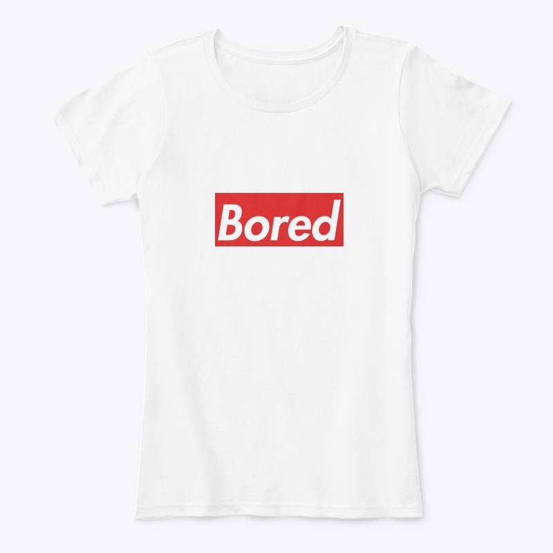 Bored