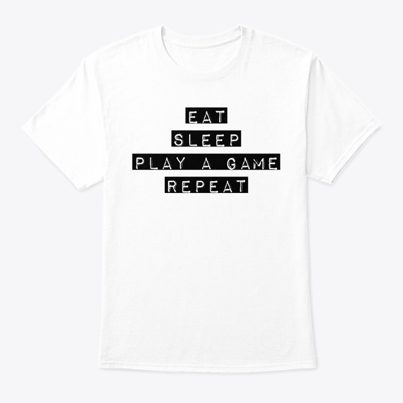 eat sleep play game reapeat tee