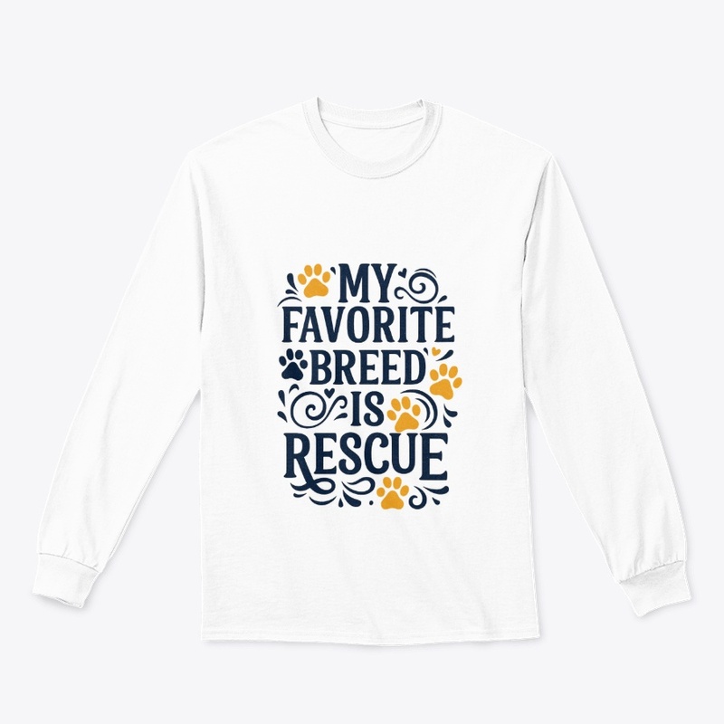 My favorite breed is Rescue