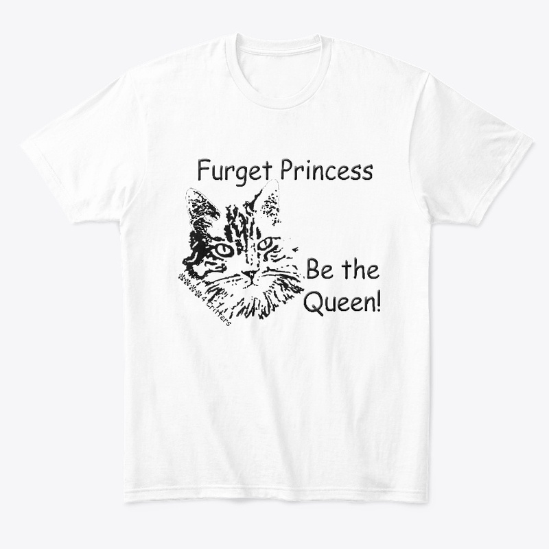 Furget Princess Be the Queen