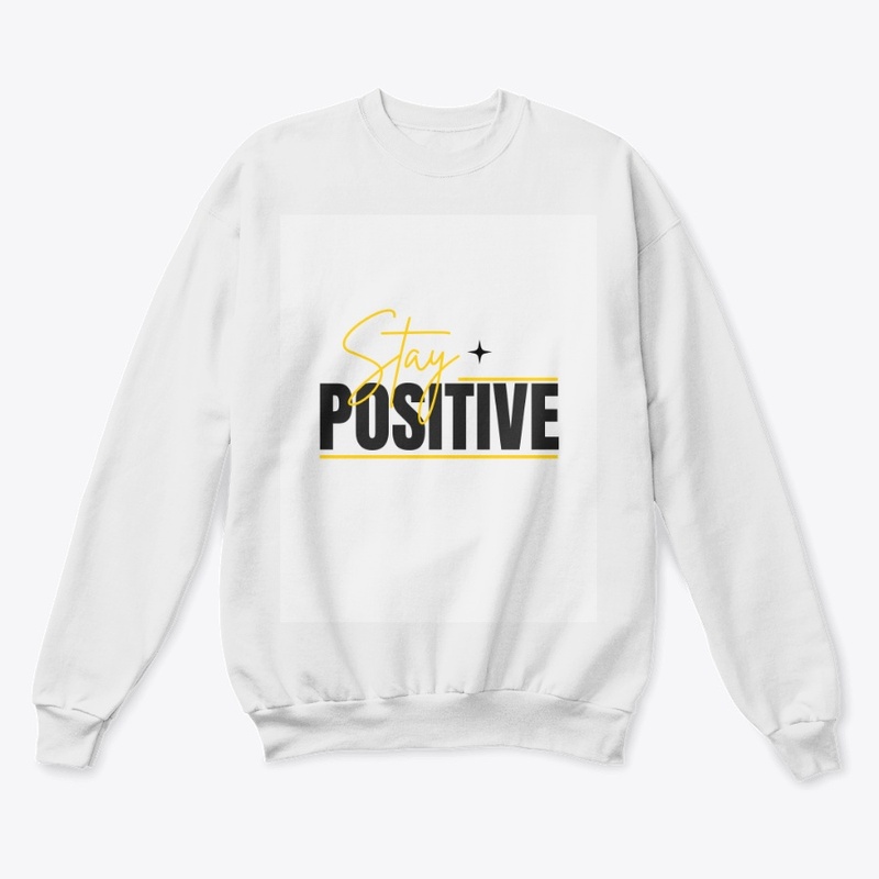 Stay positive