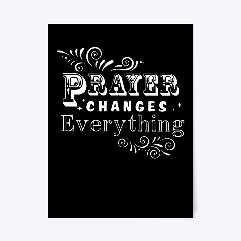 Prayer Changes Everything