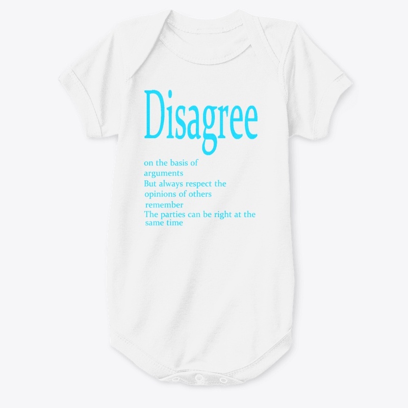 Disagree on the basis of arguments